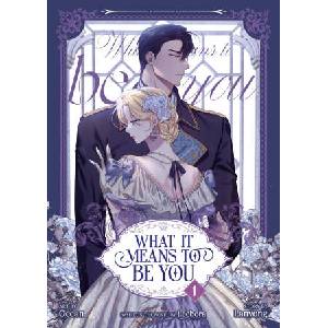 WHAT IT MEANS TO BE YOU [WEBTOON] V01 (ISBN: 9798893733907)