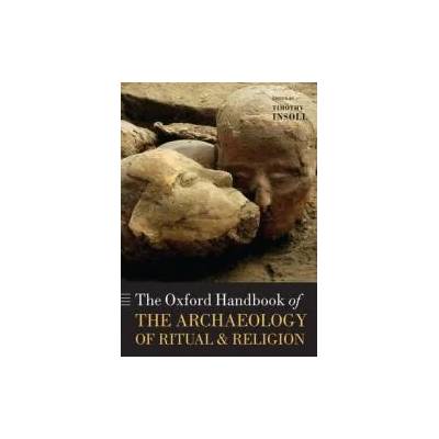 Oxford Handbook of the Archaeology of Ritual and Religion