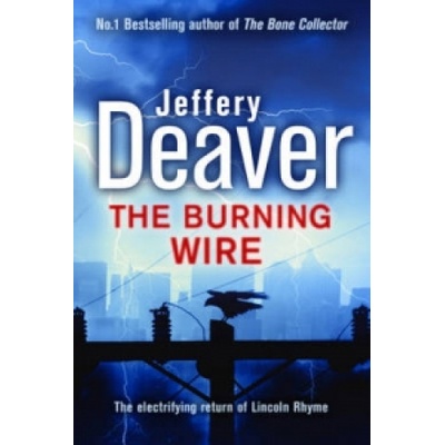 The Burning Wire - Jeffery Deaver