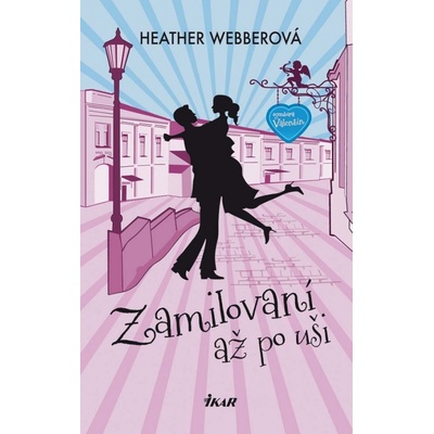 Zamilovaní až po uši - Heather Webberová