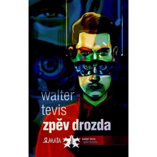 Zpěv drozda - Walter S. Tevis