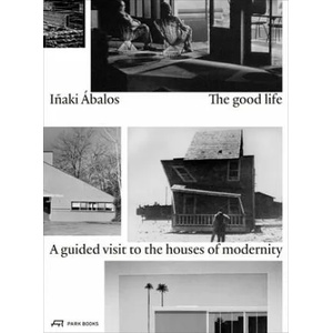 Good Life | I? aki Ábalos (ISBN: 9783038600510)