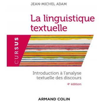 Image 1 of La linguistique textuelle - 4e éd. | Jean-Michel Adam
