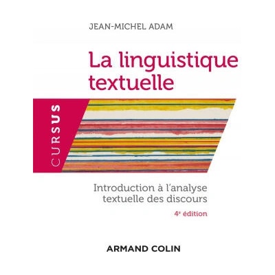 La linguistique textuelle - 4e éd. | Jean-Michel Adam