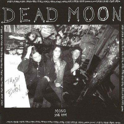 Dead Moon: Trash & Burn LP