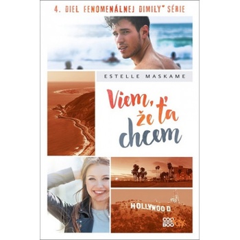 Viem, že ťa chcem - Estelle Maskame