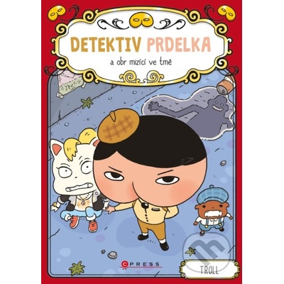 Detektiv Prdelka a obr mizící ve tmě - Troll