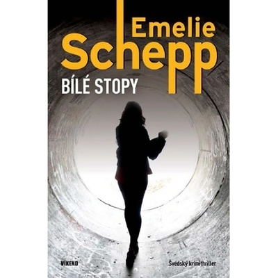 Bílé stopy - Emelie Schepp