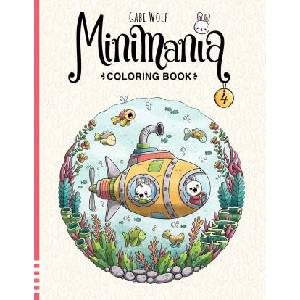 Minimania Volume 4 - Coloring Book with little cute Wonder Worlds (2024)