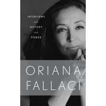 Interviews with History and Conversations with Power Fallaci Oriana