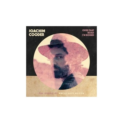 Cooder Joachim ♫ Over That Road I'm Bound LP