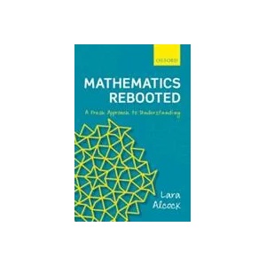 Mathematics Rebooted | Lara Alcock (ISBN: 9780198803799)