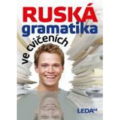 Ruská gramatika ve cvičeních - Marie Csiriková