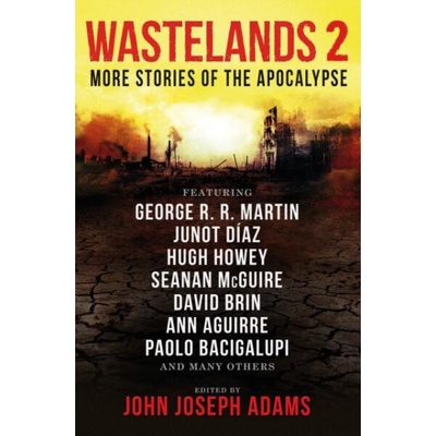 Wastelands 2 - More Stories of the Apocalypse | George R. R. Martin