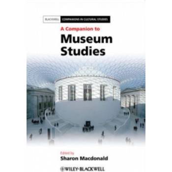 Companion to Museum Studies | Sharon Macdonald