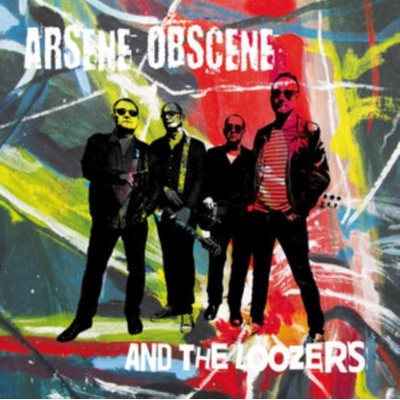 Arsene Obscene & The Loozers - Arsene Obscene & The Loozers LP
