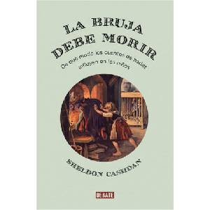 La bruja debe morir | SHELDON CASHDAN (ISBN: 9788499927169)