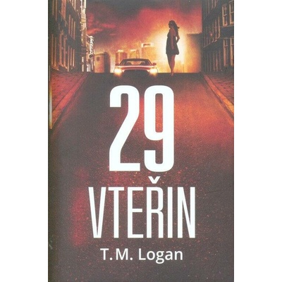 29 vteřin - T. M. Logan – Hledejceny.cz