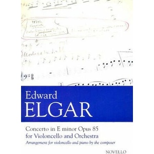 Concerto in E Minor, Op. 85 for Violoncello and Orchestra: Arranged for Cello and Piano | Edward Elgar, John Pickard (ISBN: 9781844498628)