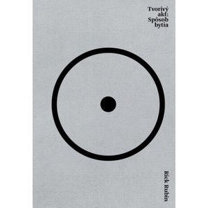 Tvorivý akt | Rick Rubin (ISBN: 9788082500946)
