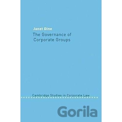 The Governance of Corporate Groups - Janet Dine
