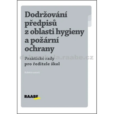 Dodržování předpisů z oblasti hygieny a požární ochrany