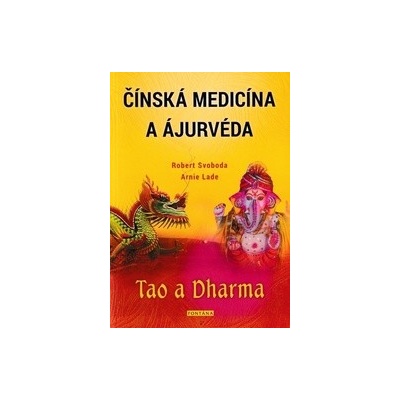 Čínská medicína a ajurvéda - Tao a Dharma
