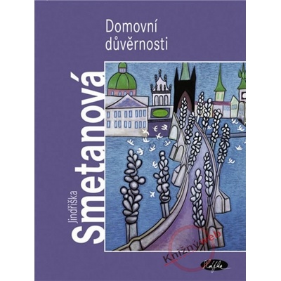 Domovní důvěrnosti - Jindřiška Smetanová