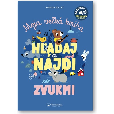 Moja veľká kniha - HĽADAJ a NÁJDI so zvukmi