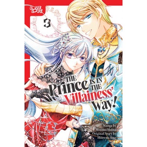The Prince Is in the Villainess' Way! , Volume 3 | Shiina, Minami, no Ame, Hiiro (ISBN: 9781427882806)