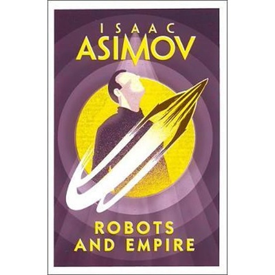 Robots and Empire Isaac Asimov