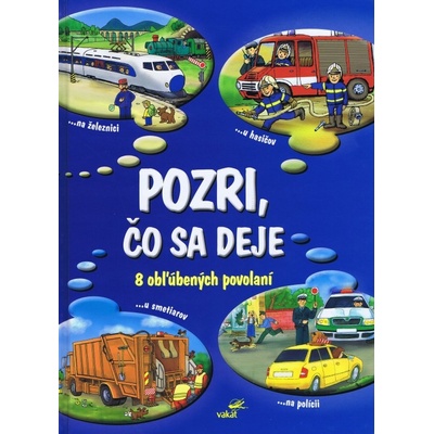 Pozri,čo sa deje 8 obľúbených povolaní