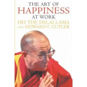 Art Of Happiness At Work | Dalai Lama (2005)