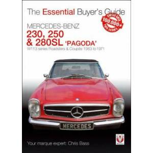 Mercedes Benz Pagoda 230SL, 250SL & 280SL roadsters & coupes (ISBN: 9781787111707)