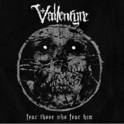 Fear Those Who Fear Him - Vallenfyre LP