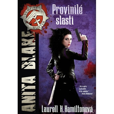 Provinilé slasti - Laurell K. Hamiltonová