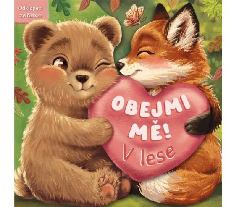 Obejmi mě! V lese