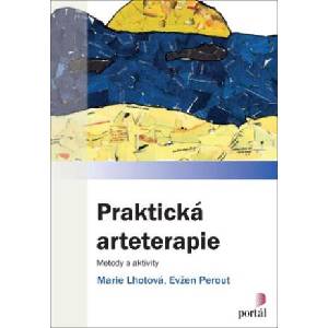 Praktická arteterapie | Marie Lhotová, Evžen Perout (2024)
