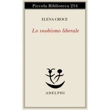 Lo snobismo liberale Elena Croce