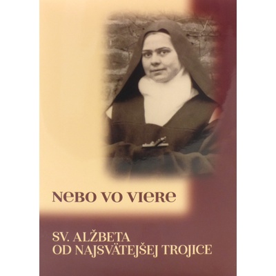Nebo vo viere - Duchovné spisy