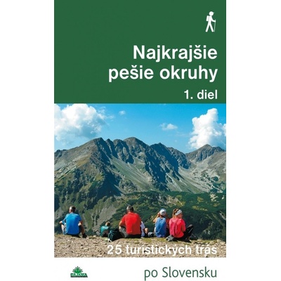 Najkrajšie pešie okruhy 1. diel