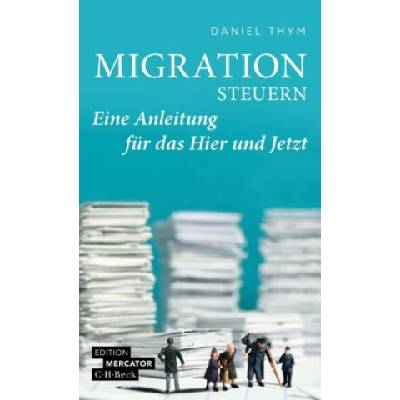 Migration steuern in der Einwanderungsgesellschaft | Daniel Thym