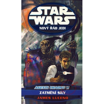 Star Wars - Nový řád Jedi - Agenti chaosu II - Zatmění síly