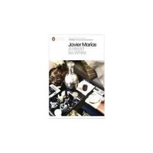 Heart so White | Javier Marias (2012)