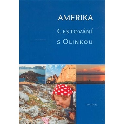 Amerika - Cestování s Olinkou