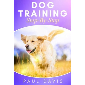 Image 1 of Dog Training Step-By-Step | Paul Davis