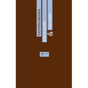 Réflexions & Maximes | Vauvenargues (2015)
