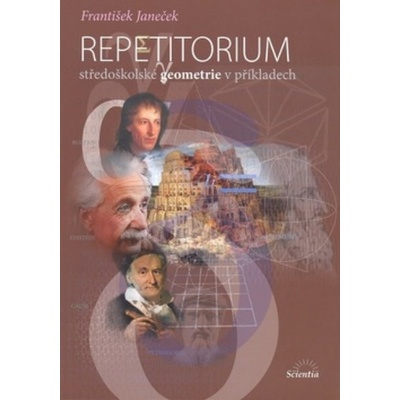 Repetitorium středoškolské geometrie v příkladech - František Janeček