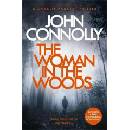 Woman in the Woods - A Charlie Parker Thriller: 16. From the No. 1 Bestselling Author of A Game of Ghosts Connolly JohnPaperback / softback