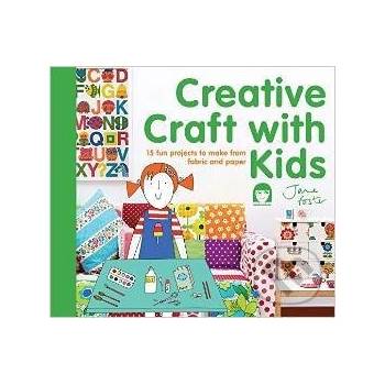 Creative Craft with Kids: 15 Fun Projects to... - Jane Foster